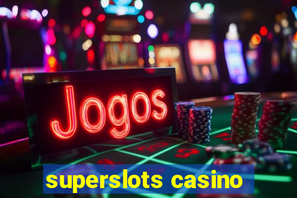 superslots casino