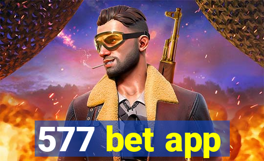 577 bet app