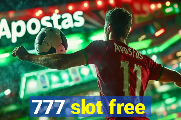 777 slot free