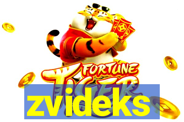 zvideks