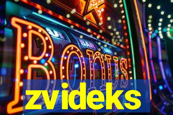 zvideks