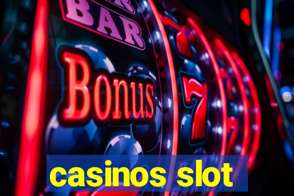 casinos slot