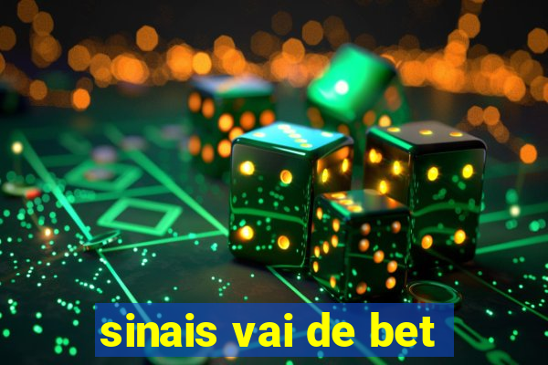 sinais vai de bet