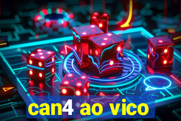 can4 ao vico