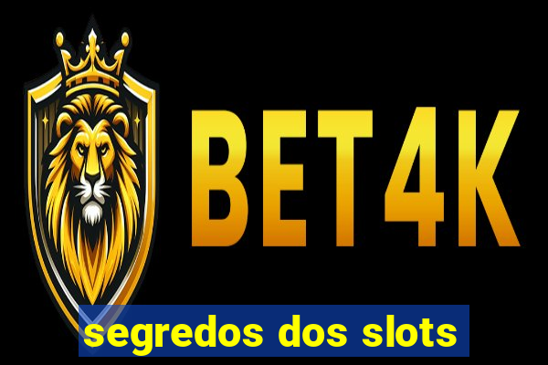 segredos dos slots