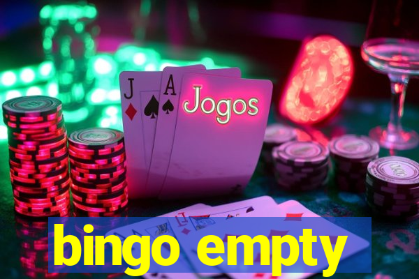 bingo empty