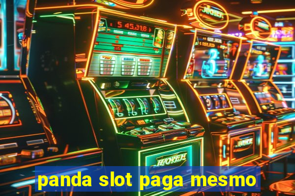 panda slot paga mesmo