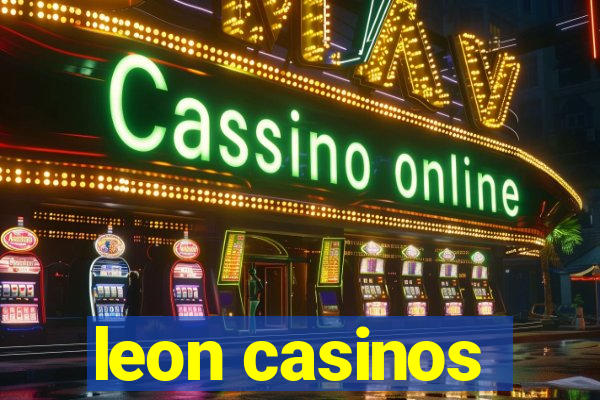 leon casinos