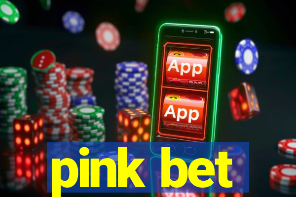 pink bet