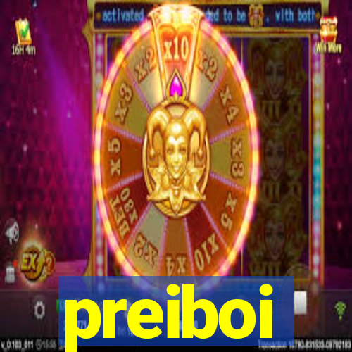 preiboi