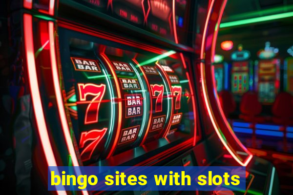 bingo sites with slots