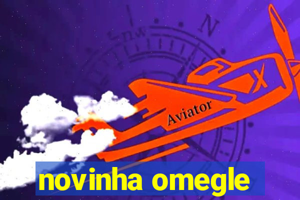 novinha omegle