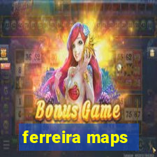 ferreira maps