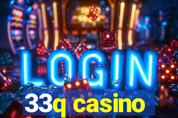 33q casino