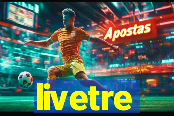 livetre