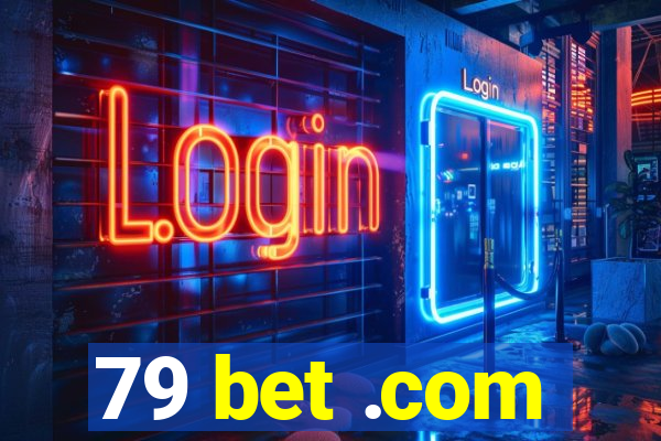 79 bet .com