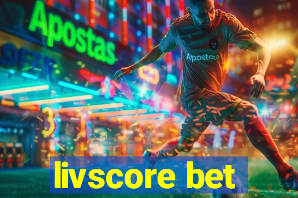 livscore bet