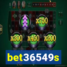 bet36549s