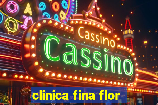 clinica fina flor