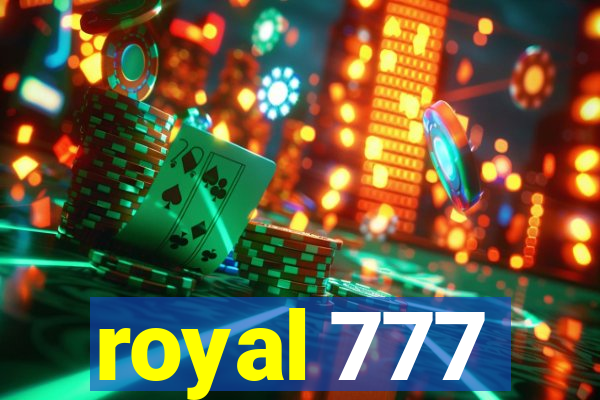 royal 777