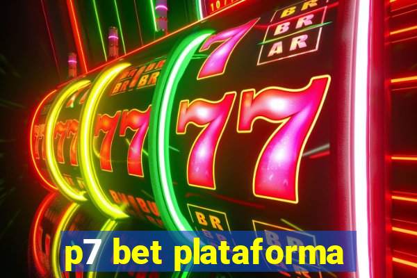 p7 bet plataforma