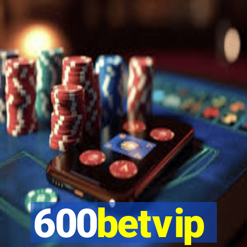 600betvip