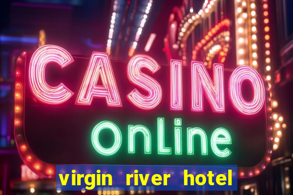 virgin river hotel and casino