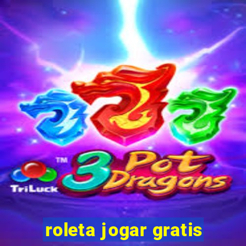 roleta jogar gratis