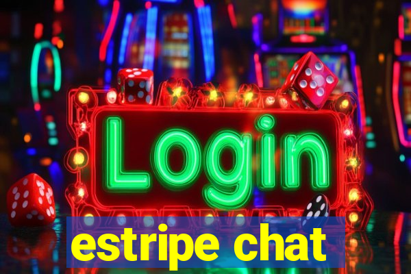 estripe chat