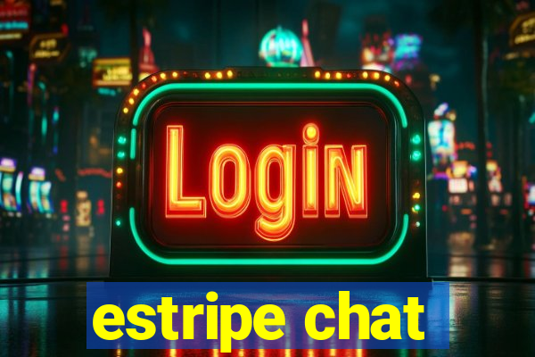 estripe chat