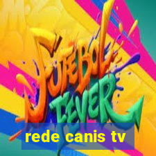 rede canis tv