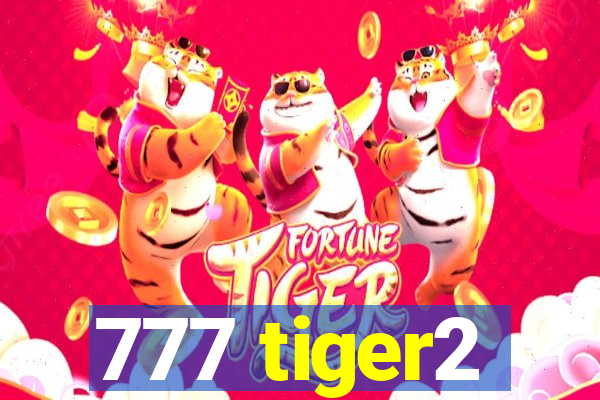 777 tiger2