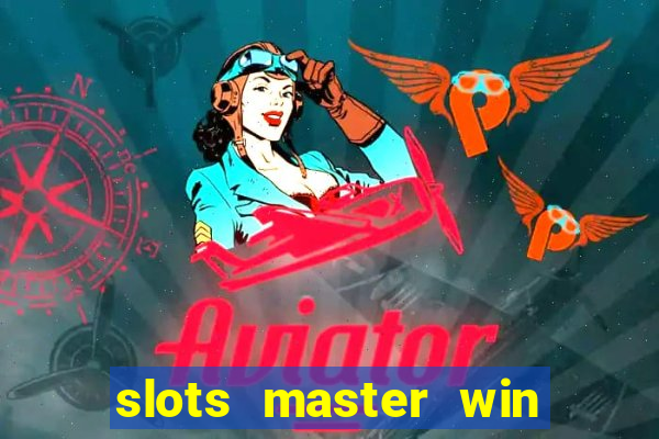 slots master win money 777