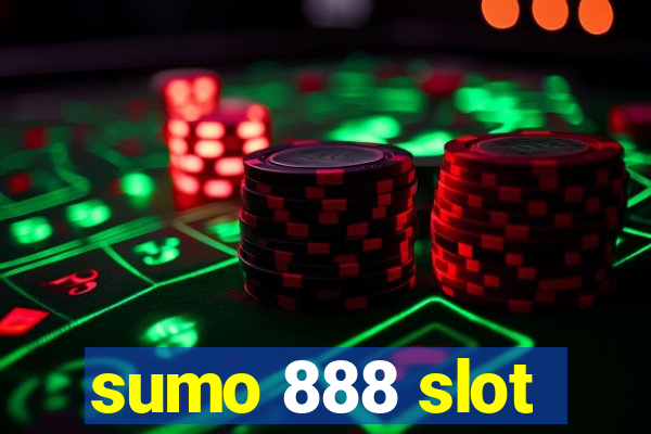 sumo 888 slot