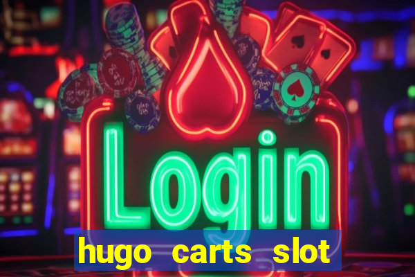 hugo carts slot free play