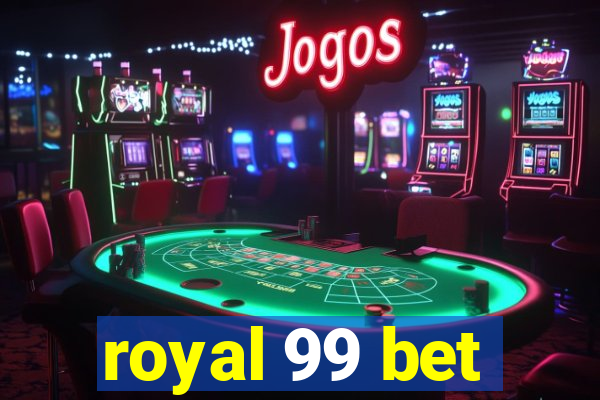 royal 99 bet