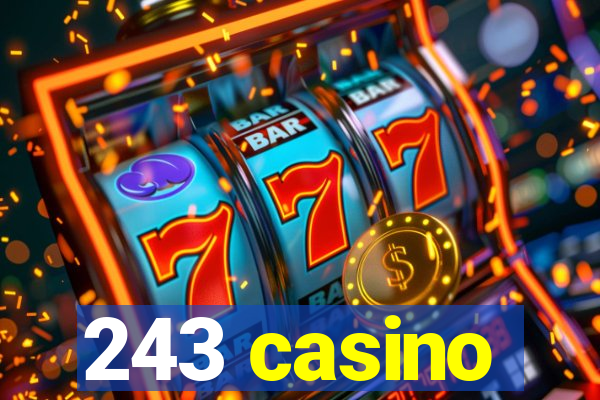 243 casino