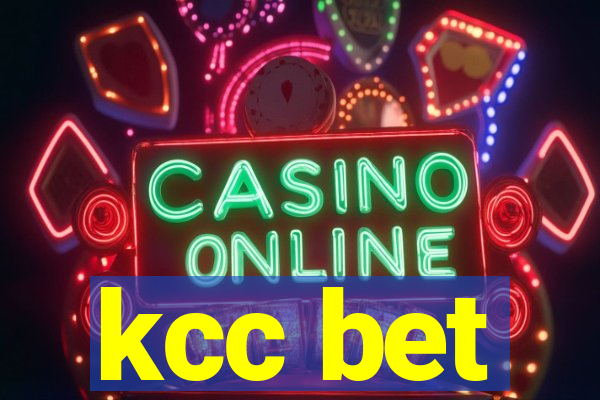 kcc bet