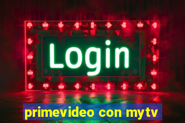 primevideo con mytv