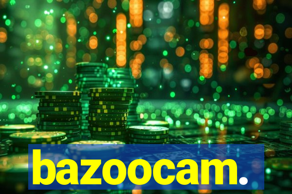 bazoocam.