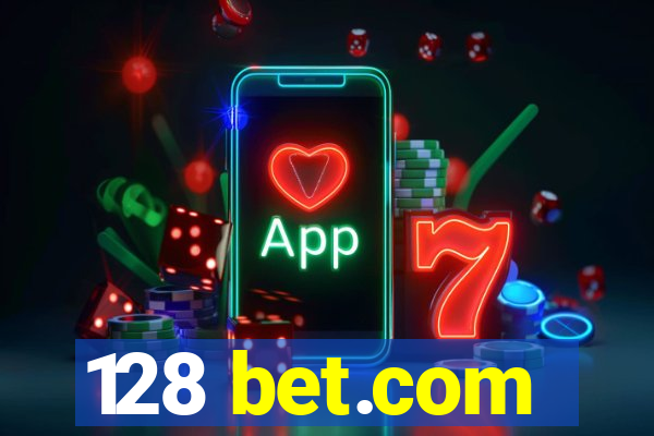 128 bet.com