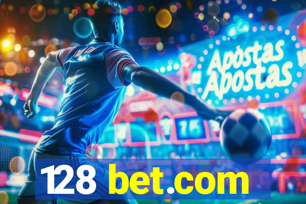 128 bet.com