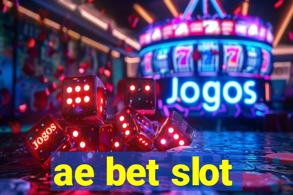 ae bet slot