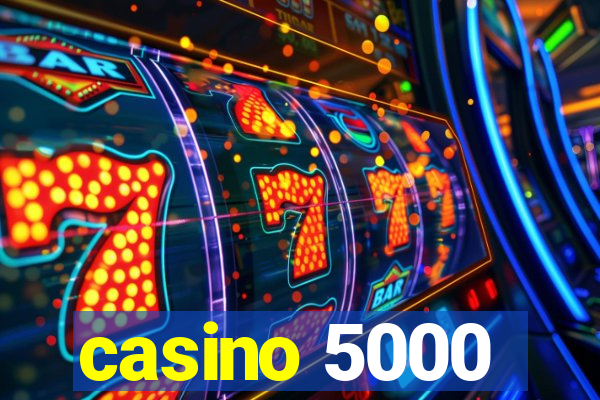 casino 5000