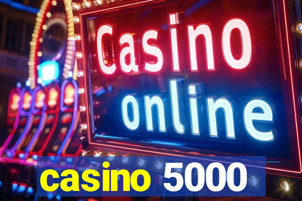 casino 5000