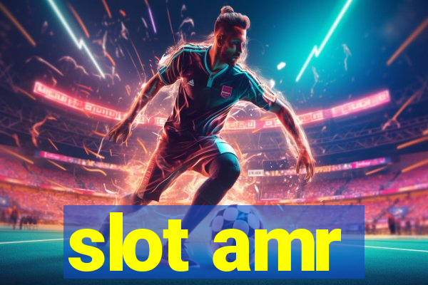 slot amr