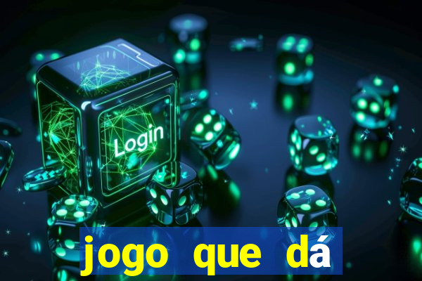 jogo que dá dinheiro sem depositar nada