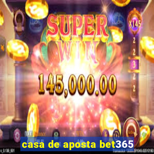 casa de aposta bet365