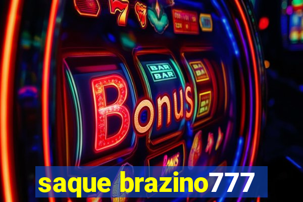 saque brazino777