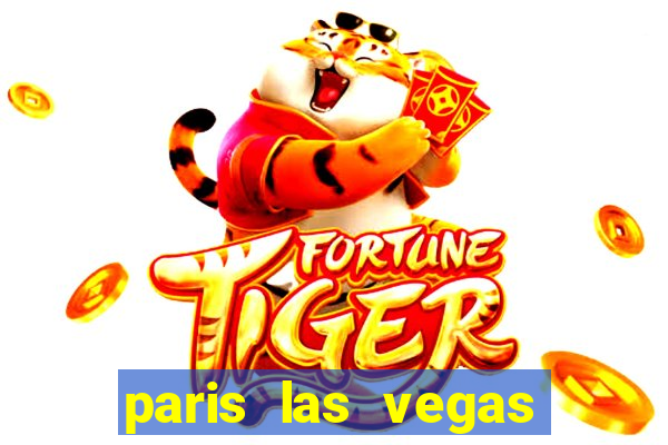 paris las vegas hotel and casino